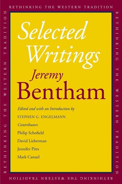 Cover for Jeremy Bentham · Selected Writings - Rethinking the Western Tradition (Paperback Book) (2011)