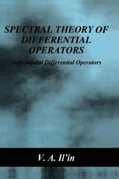 Cover for V.A. Il'in · Spectral Theory of Differential Operators: Self-Adjoint Differential Operators (Hardcover Book) [1995 edition] (1995)