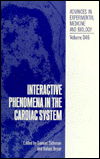 Cover for Interactive Phenomena in the Cardiac System (Advances in Experimental Medicine and Biology) (Inbunden Bok) (1994)