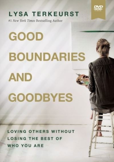 Good Boundaries and Goodbyes Video Study: Loving Others Without Losing the Best of Who You Are - Lysa TerKeurst - Filmy - HarperChristian Resources - 9780310140375 - 5 stycznia 2023