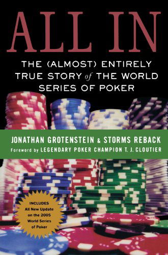 Cover for Storms Reback · All In: the (Almost) Entirely True Story of the World Series of Poker (Paperback Book) (2006)