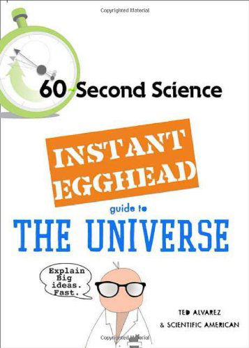 Instant Egghead Guide: the Universe (Instant Egghead Guides) - Scientific American - Książki - St. Martin's Griffin - 9780312386375 - 21 lipca 2009