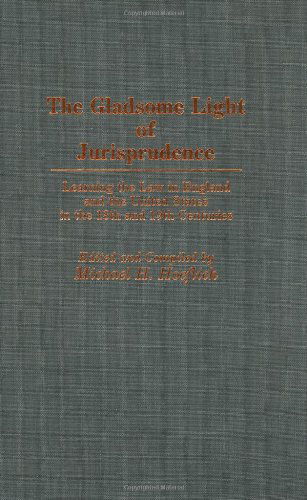 Cover for Michael H. Hoeflich · The Gladsome Light of Jurisprudence: Learning the Law in England and the United States in the 18th and 19th Centuries (Hardcover Book) (1988)