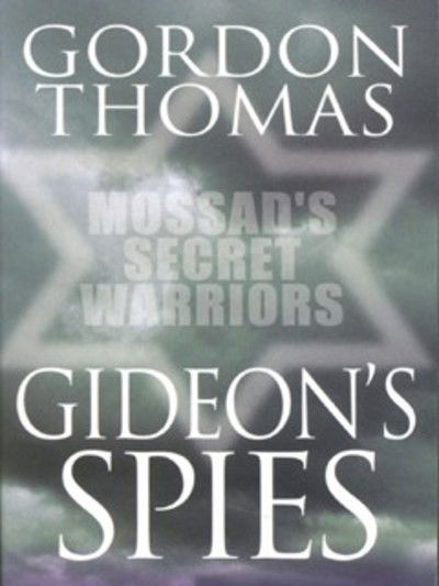 Gideon's Spies: Moss Secret War - Gordon Thomas - Books - Pan Macmillan - 9780330375375 - March 24, 2000