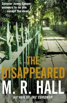 Cover for Matthew Hall · The Disappeared - Coroner Jenny Cooper series (Paperback Book) [1st edition] (2013)
