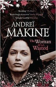 Cover for Andrei Makine · The Woman Who Waited (Paperback Bog) (2007)