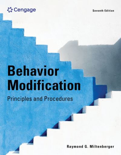 Cover for Miltenberger, Raymond (University of South Florida, Tampa Bay) · Behavior Modification: Principles and Procedures (Paperback Book) (2023)