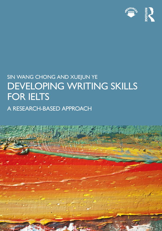 Cover for Chong, Sin Wang (University of St Andrews, UK) · Developing Writing Skills for IELTS: A Research-Based Approach (Paperback Book) (2020)