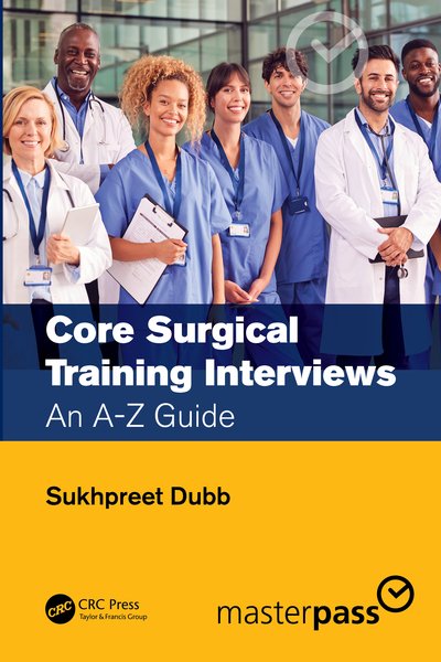 Cover for Dubb, Sukhpreet Singh (Imperial College London, Division of Surgery, London, UK) · Core Surgical Training Interviews: An A-Z Guide (Pocketbok) (2020)
