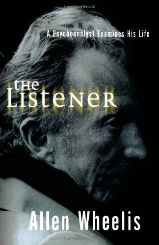 Cover for Allen Wheelis · The Listener: A Psychoanalyst Examines His Life (Paperback Book) (2024)