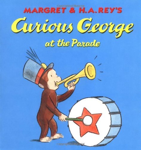 Magret Rey · Curious George At The Parade (Paperback Book) [First Edition, None edition] (1999)