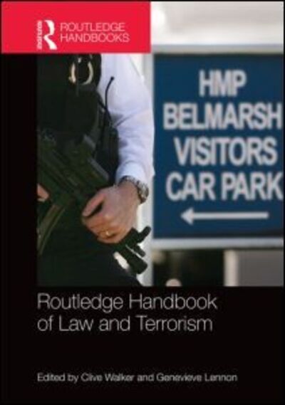 Cover for Clive Walker · Routledge Handbook of Law and Terrorism (Hardcover Book) (2015)