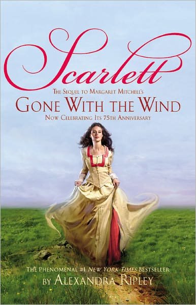 Cover for Alexandra Ripley · Scarlett: The Sequel to Margaret Mitchell's &quot;Gone With the Wind&quot; (Pocketbok) (2007)
