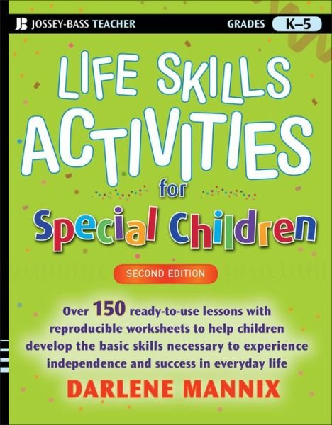 Life Skills Activities for Special Children - Darlene Mannix - Books - John Wiley & Sons Inc - 9780470259375 - September 18, 2009