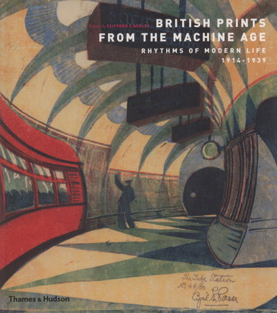 Cover for Clifford Ackley · British Prints from the Machine Age: Rhythms of Modern Life 1914-1939 (Taschenbuch) (2009)