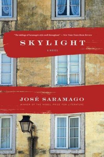 Skylight - José Saramago - Böcker -  - 9780544570375 - 3 november 2015
