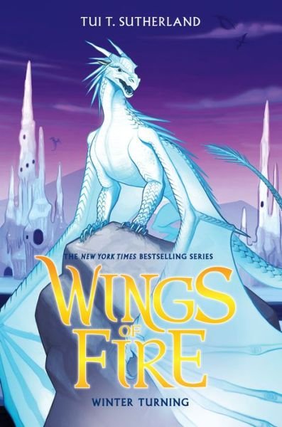 Cover for Tui T. Sutherland · Winter Turning (Wings of Fire, Book 7) - Wings of Fire (Gebundenes Buch) (2015)
