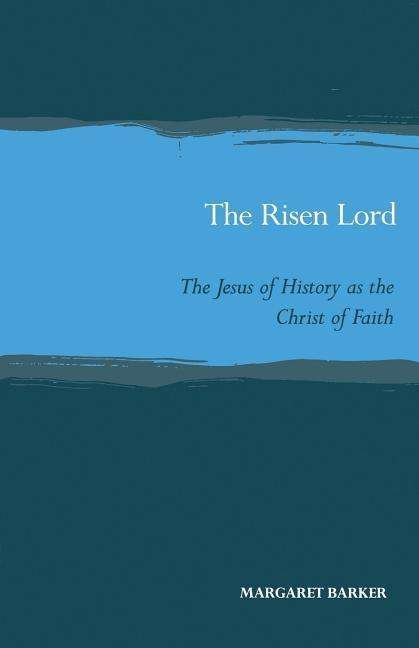 Cover for Margaret Barker · Risen Lord (Paperback Bog) (1996)