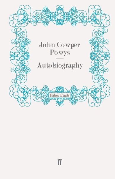 Cover for John Cowper Powys · Autobiography (Taschenbuch) [Main edition] (2010)