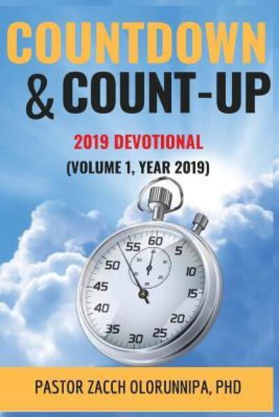 Cover for Zacch Olorunnipa · Countdown and Count-up Devotional : Calendar Year 2019 (Paperback Book) (2018)