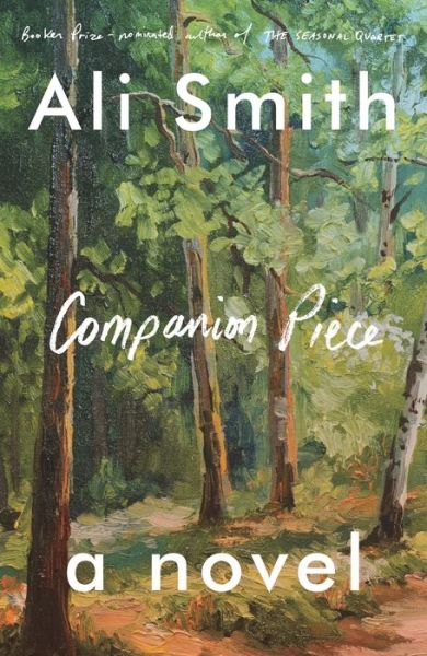 Cover for Ali Smith · Companion Piece (Gebundenes Buch) (2022)