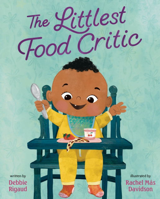 Cover for Debbie Rigaud · The Littlest Food Critic (Hardcover Book) (2024)