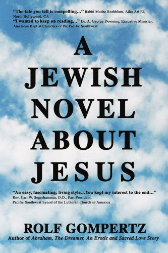 Cover for Rolf Gompertz · A Jewish Novel About Jesus (Paperback Book) (2003)