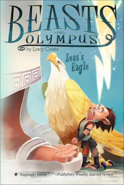 Zeus's Eagle (Beasts of Olympus) - Lucy Coats - Books - Turtleback Books - 9780606388375 - August 23, 2016