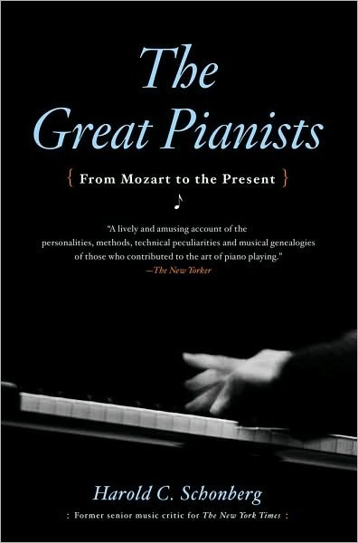 Great Pianists - Schonberg - Bøger - Simon & Schuster - 9780671638375 - 15. juni 1987