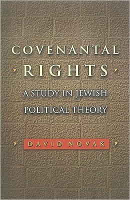 Cover for David Novak · Covenantal Rights: A Study in Jewish Political Theory - New Forum Books (Taschenbuch) (2009)