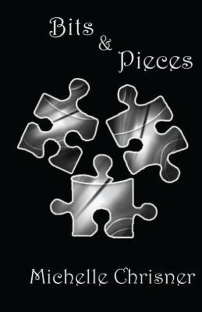 Cover for Michelle Chrisner · Bits &amp; Pieces (Paperback Book) (2015)