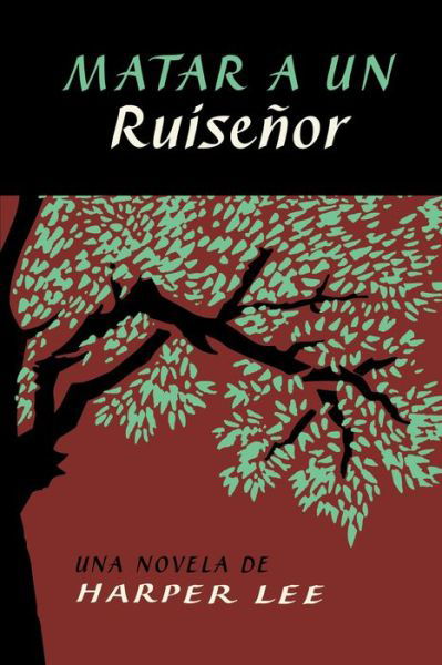 Cover for Harper Lee · Matar a Un Ruisenor (Paperback Bog) [To Kill A Mockingbird - Spanish edition] (2015)