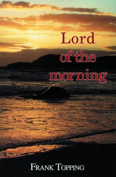 Cover for Frank Topping · Lord of the Morning - Frank Topping (Paperback Book) (1992)