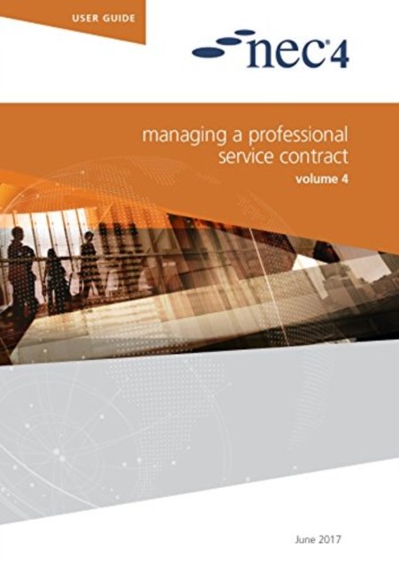 Cover for Nec Nec · NEC4: Managing a Professional Service Contract (Paperback Book) (2017)