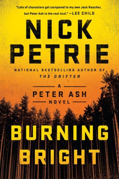 Cover for Nick Petrie · Burning Bright - A Peter Ash Novel (Paperback Book) (2017)