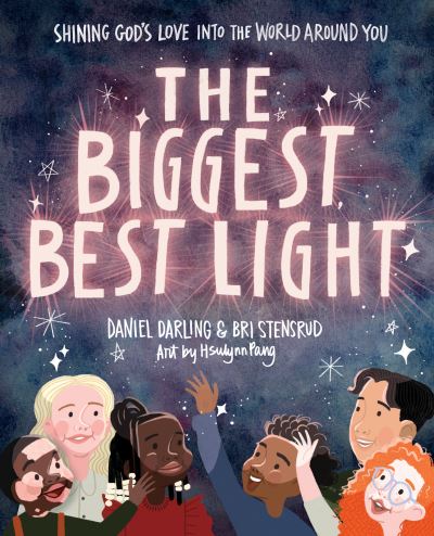 The Biggest, Best Light - Daniel Darling - Books - Harvest Kids - 9780736982375 - October 25, 2022