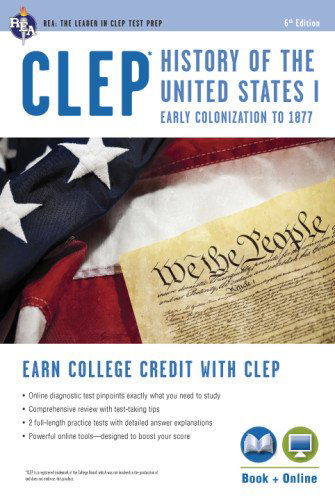 Cover for Editors of Rea · Clep® History of the U.s. I Book + Online (Clep Test Preparation) (Paperback Book) [Sixth Edition, Revised edition] (2012)