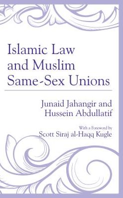 Cover for Junaid Jahangir · Islamic Law and Muslim Same-Sex Unions (Hardcover Book) (2016)