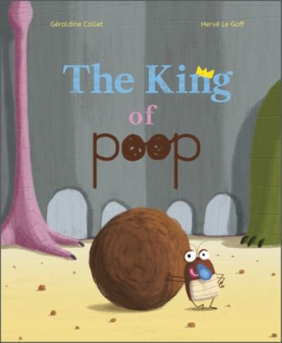 Cover for Geraldine Collet · The King of Poop (Hardcover bog) (2022)
