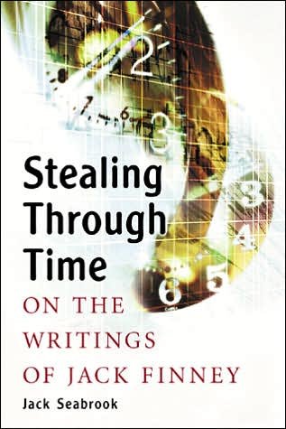 Cover for Jack Seabrook · Stealing Through Time: On the Writings of Jack Finney (Paperback Bog) (2006)