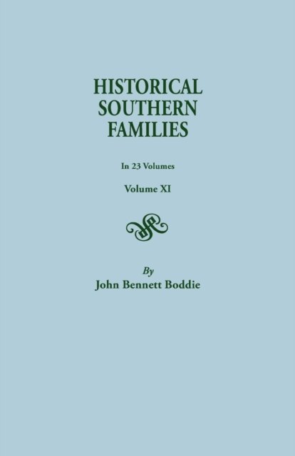Cover for John Bennett Boddie · Historical Southern Families (Volume Xi) (Pocketbok) (2014)