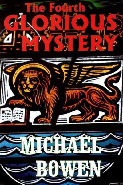 Cover for Michael Bowen · Fourth Glorious Mystery (Paperback Book) (1999)