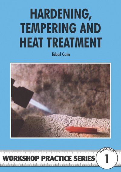 Cover for Tubal Cain · Hardening, Tempering and Heat Treatment - Workshop Practice (Paperback Bog) (1998)