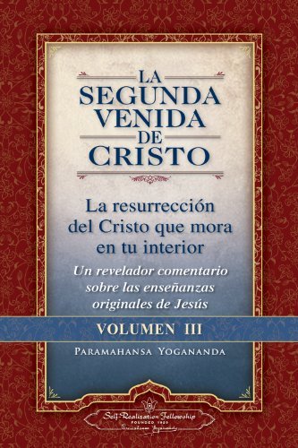Cover for Paramahansa Yogananda · La Segunda Venida De Cristo, Vol. 3 (Pocketbok) [The Second Coming Of Christ - Spanish edition] (2013)