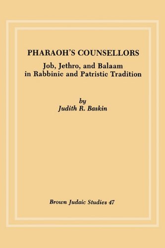 Cover for Judith R. Baskin · Pharaoh's Counsellors: Job, Jethro, and Balaam in Rabbinic and Patristic Tradition (Brown Judaic Studies) (Paperback Book) (1983)