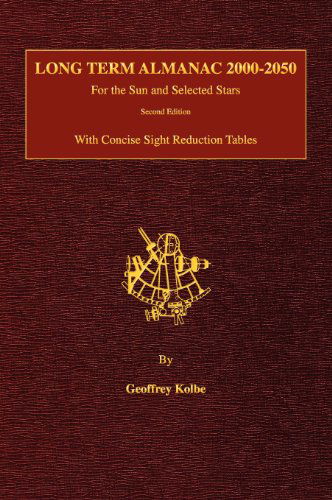 Cover for Geoffrey Kolbe · Long Term Almanac 2000-2050 for the Sun and Selected Stars (Hardcover Book) [Hardcover edition] (2012)