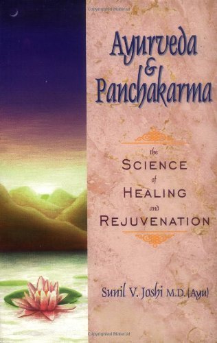 Cover for M.d. Joshi Dr. Sunhil · Ayurveda and Panchakarma: the Science of Healing and Rejuvenation (Taschenbuch) [1st edition] (1997)