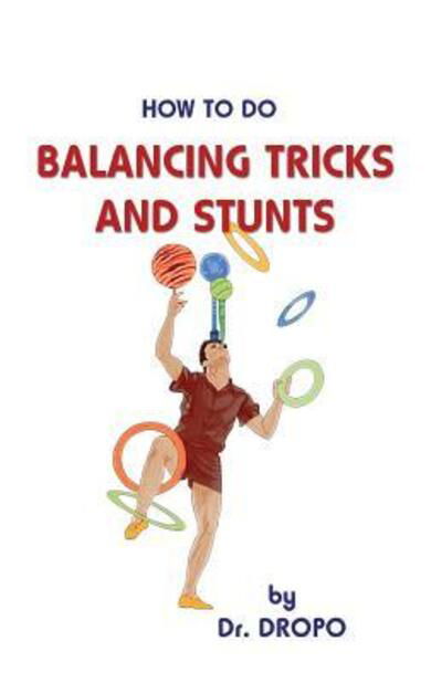 Cover for Bruce Fife · How to do balancing tricks and stunts (Book) (2018)