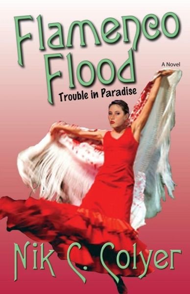 Cover for Nik C. Colyer · Flamenco Flood (Paperback Book) (2015)
