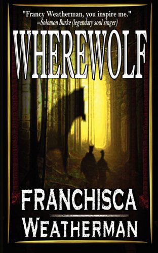 Cover for Franchisca Weatherman · Wherewolf (Paperback Book) (2014)